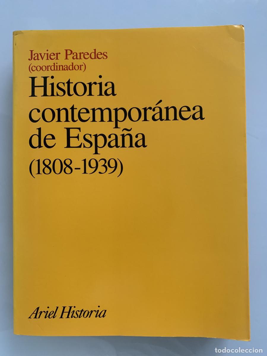 B&uuml;cher: HISTORIA CONTEMPOR&Aacute;NEA DE ESPA&Ntilde;A (1808-1939) - Francisco Javier Paredes Alonso (Coord.)