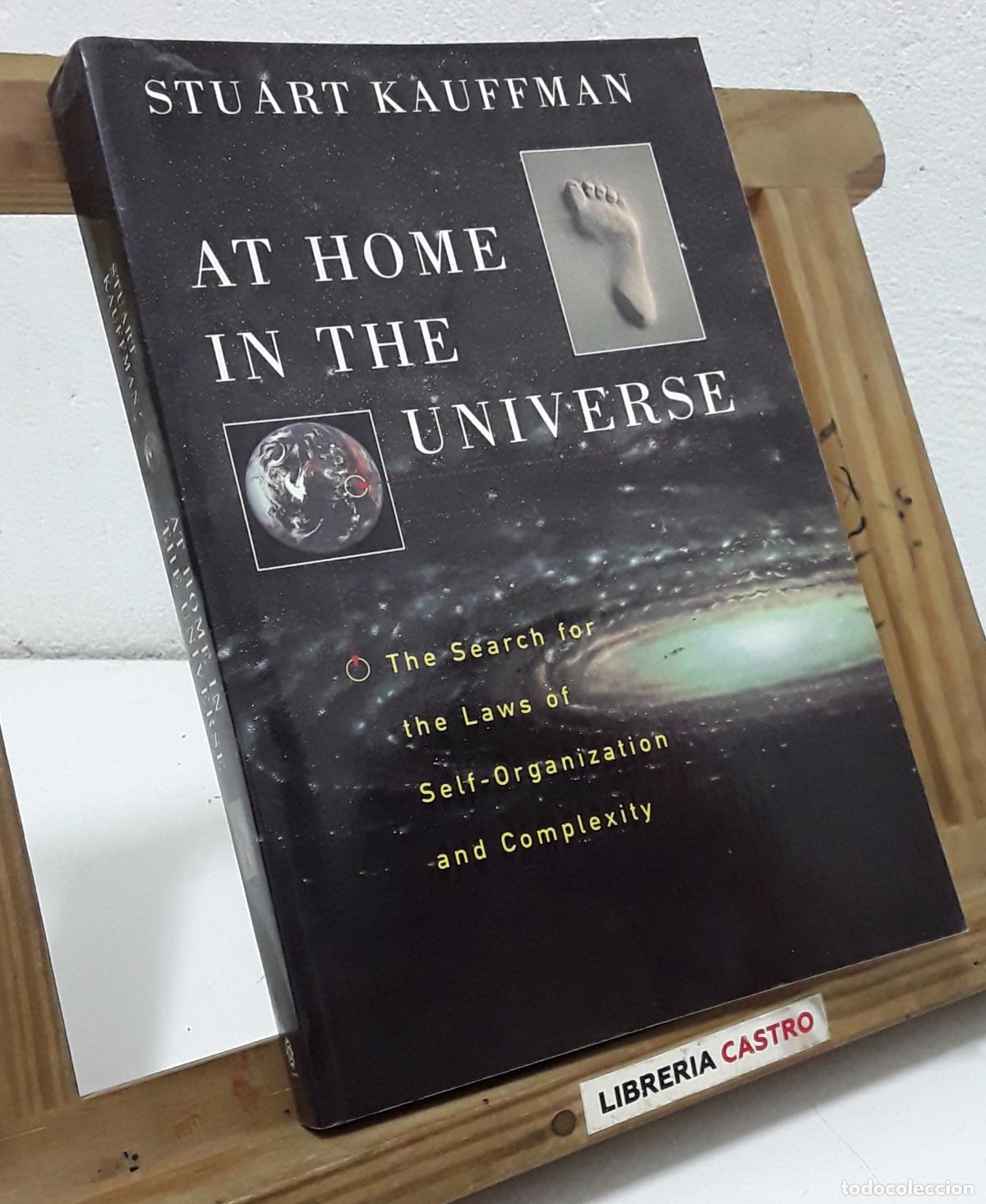 B&uuml;cher: At home in the Universe. Stuart Kauffman - Stuart Kauffman.