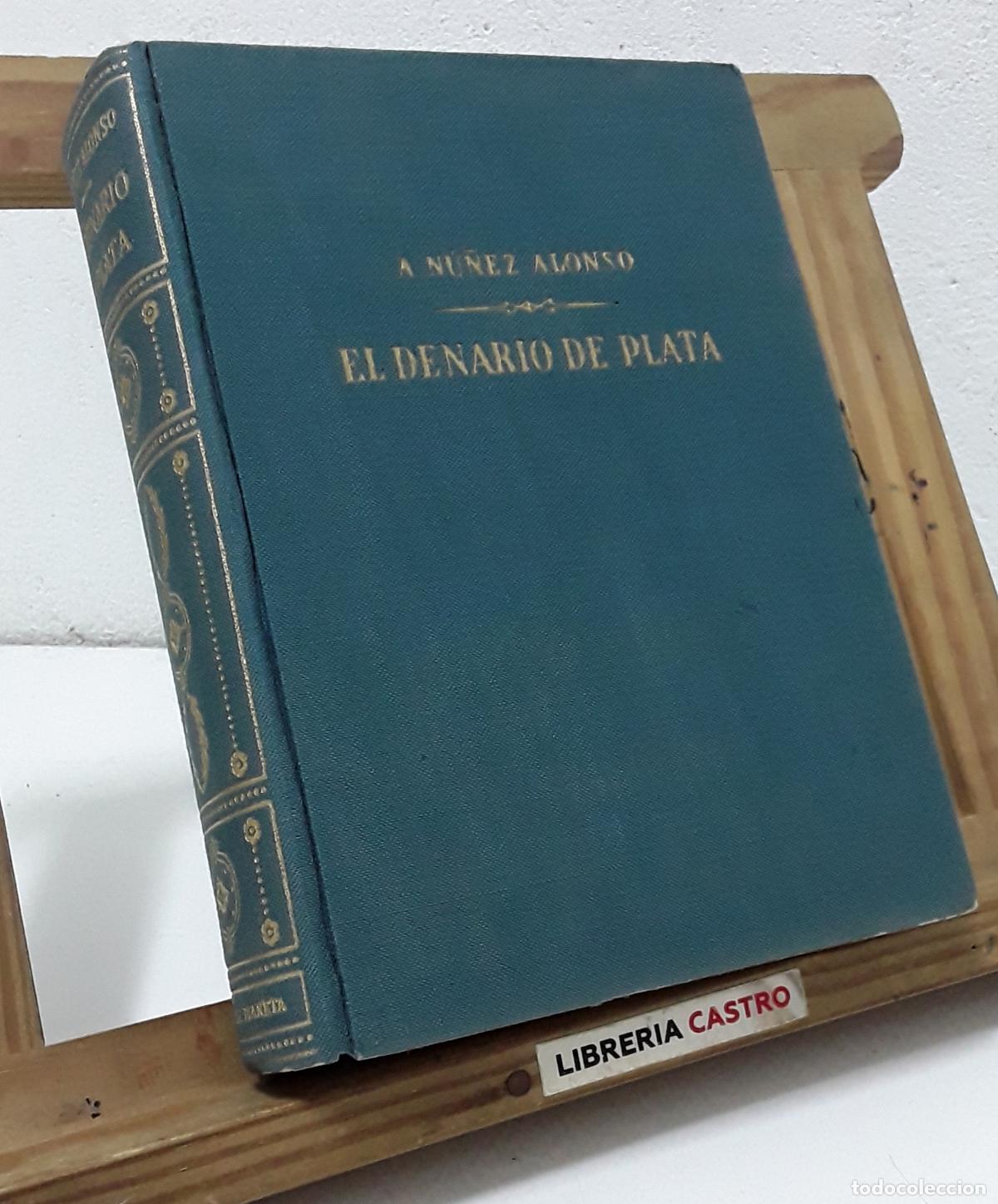 books: El denario de plata. III libro del Ciclo de Benasur de Judea - Alejandro N&uacute;&ntilde;ez Alonso.