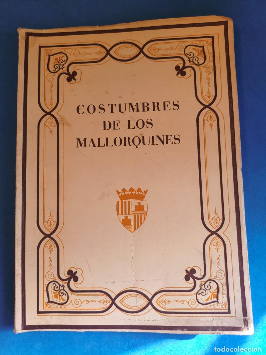 Libros: Costumbres de los Mallorquines. Artesan&iacute;a y Folklore. Palma de Mallorca. 1985.