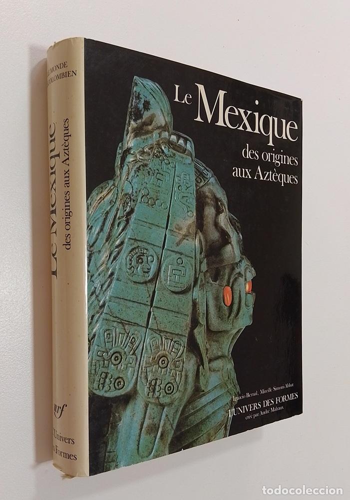 Libros: Le Mexique. Des origines aux Azt&egrave;ques - Ignacio Bernal et Mireille Simoni-Abbat