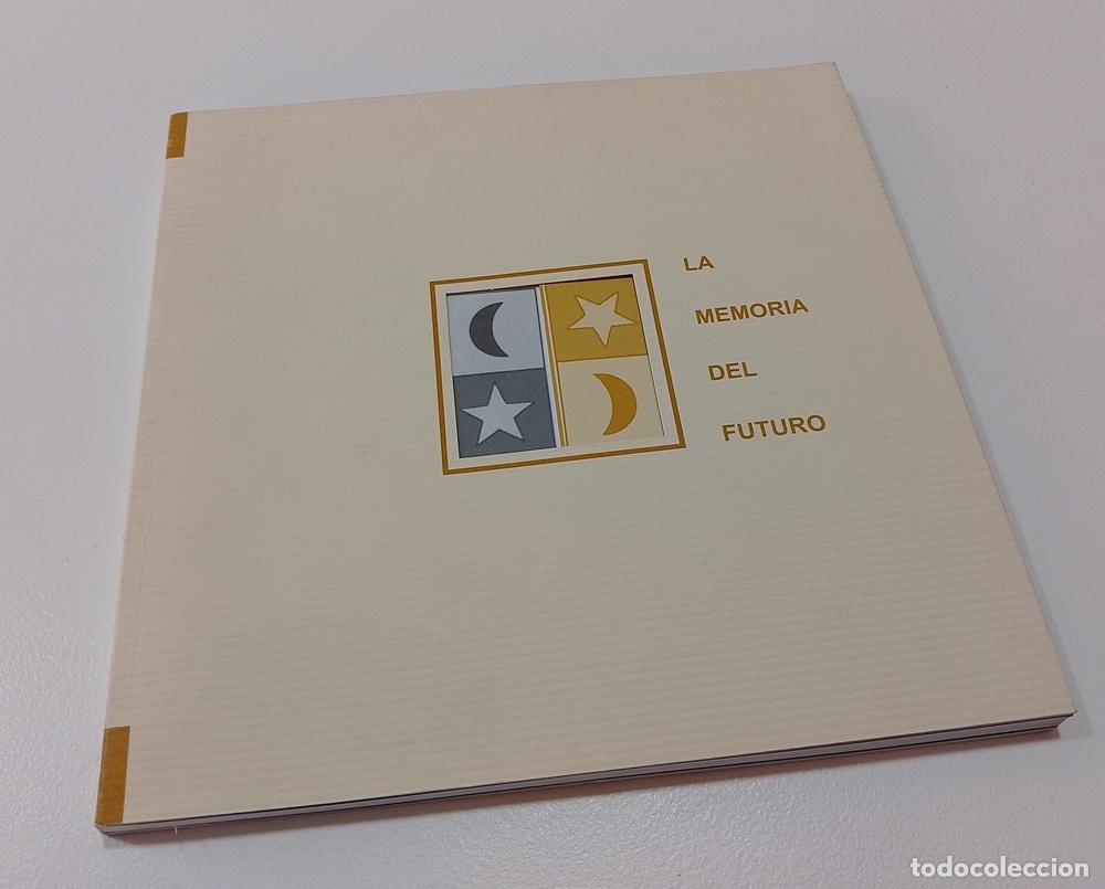 Libros: La memoria del futuro. La literatura &aacute;rabe al despuntar el siglo XXI y otros art&iacute;culos - vvaa