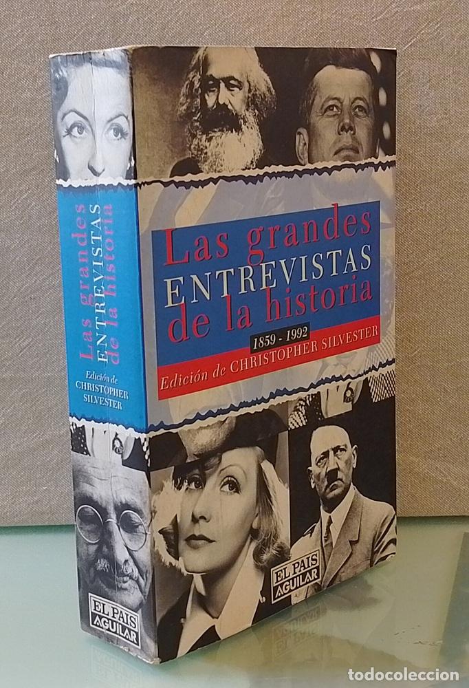 Libros: Las grandes entrevistas de la historia 1859-1992 - Christopher Silvester (ed)