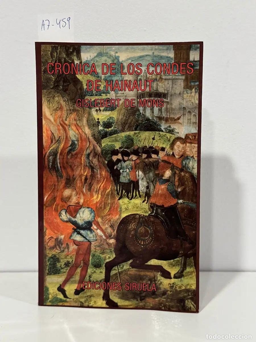 Libri di seconda mano: GISLEBERT DE MONS [GISLEBERTUS MONTENSIS]. - Cr&oacute;nica de los Condes de Hainaut.