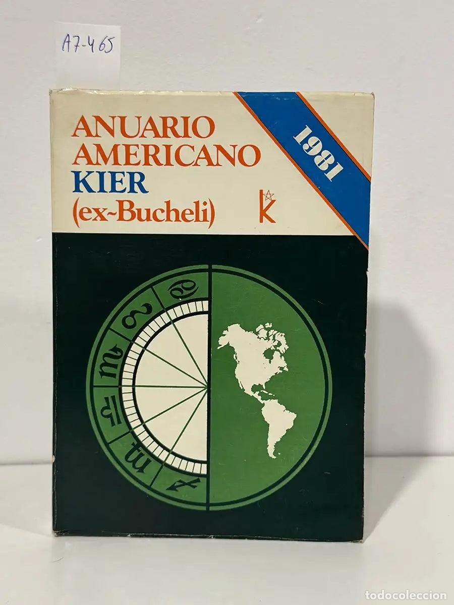 Libri di seconda mano: MOREL, H&eacute;ctor V. (dir.). - Anuario Americano Kier (ex-Bucheli) 1981. Primer digesto hispano-american