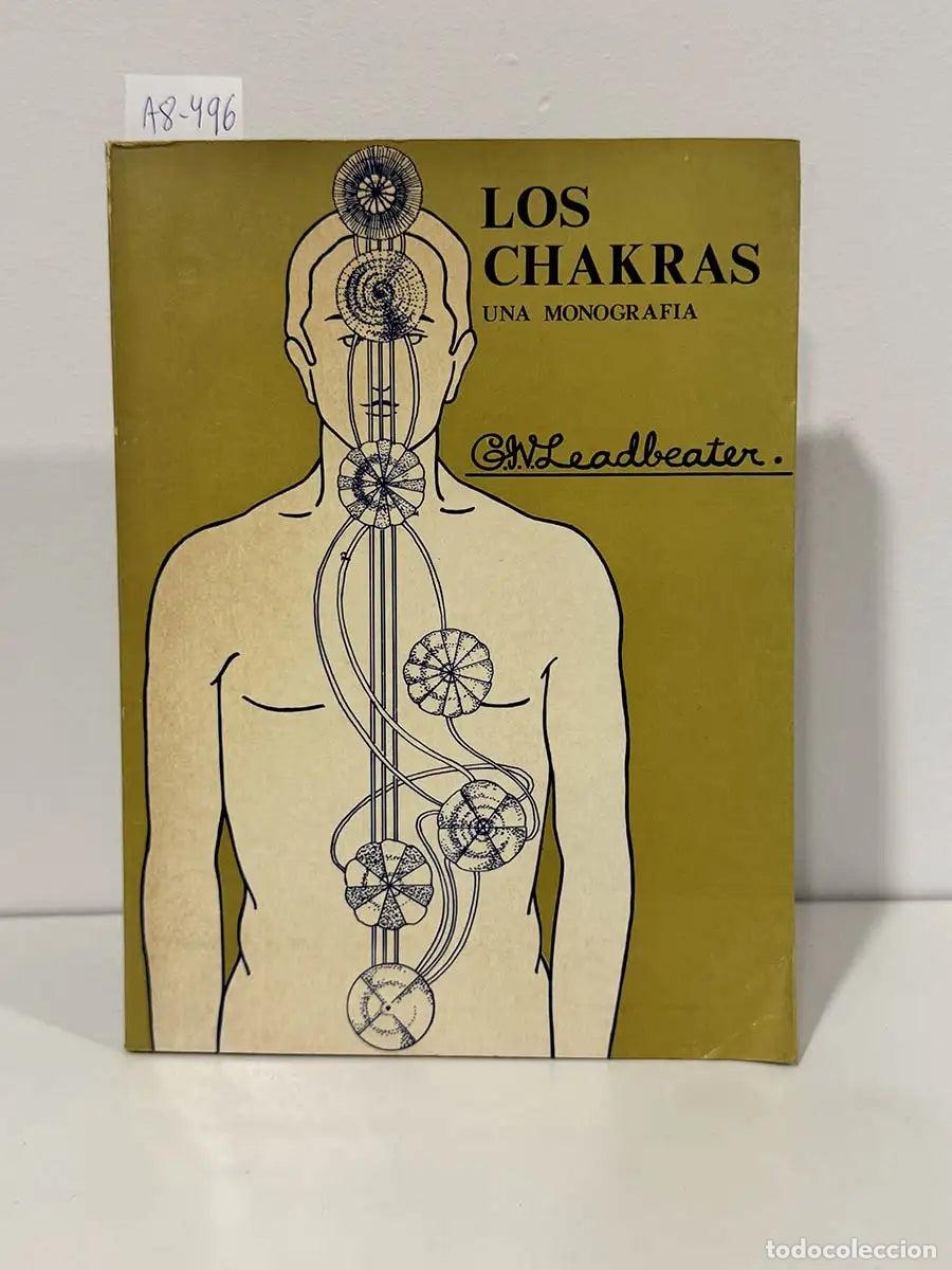 Libros: LEADBEATER, C. W. - Los chakras. Una monograf&iacute;a.