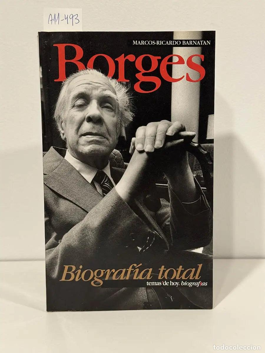 Libros: BARNAT&Aacute;N, Marcos-Ricardo. - Borges. Biograf&iacute;a total. - Foto 1