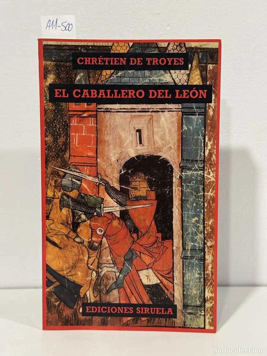 Libros: TROYES, Chr&eacute;tien de. - El Caballero del Le&oacute;n.