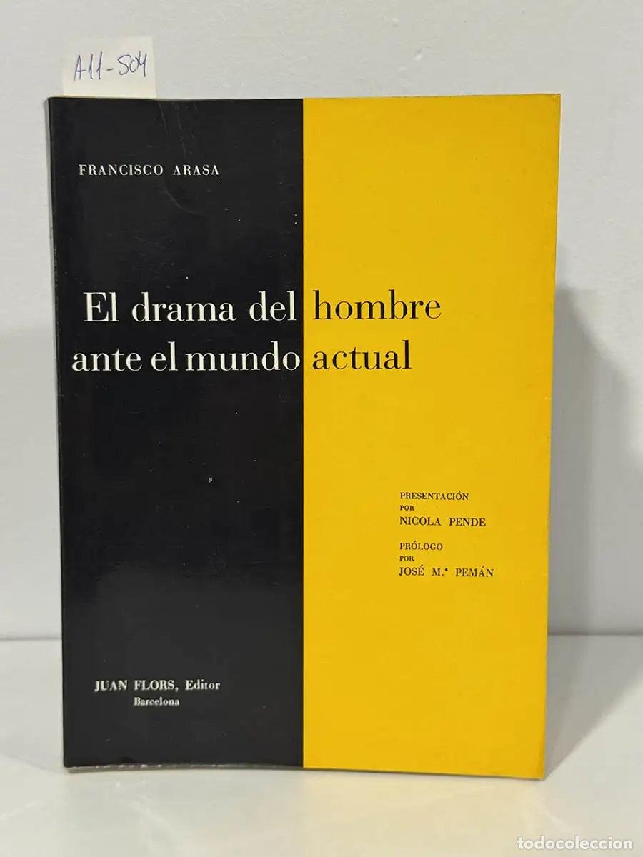 Libros: ARASA, Francisco. - El drama del hombre ante el mundo actual.