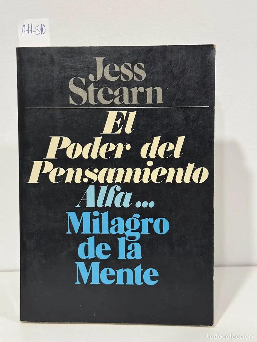 Libros: STEARN, Jess. - El poder del pensamiento alfa. Milagro de la mente. - Foto 1