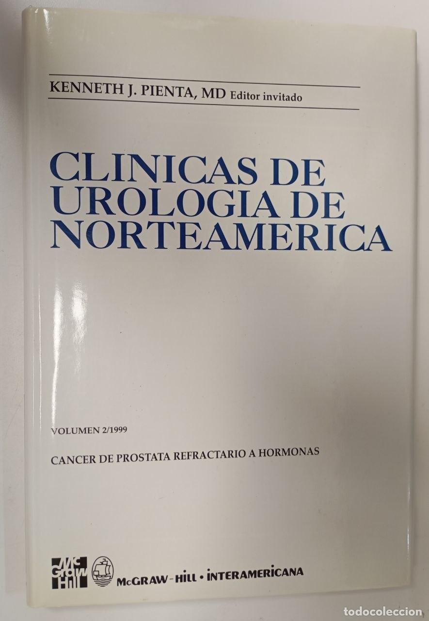 Libros: Cl&iacute;nicas de Urolog&iacute;a (Urol&oacute;gicas) de Norteam&eacute;rica, Vol. 2/1999: C&aacute;ncer de pr&oacute;stata refractario a hor