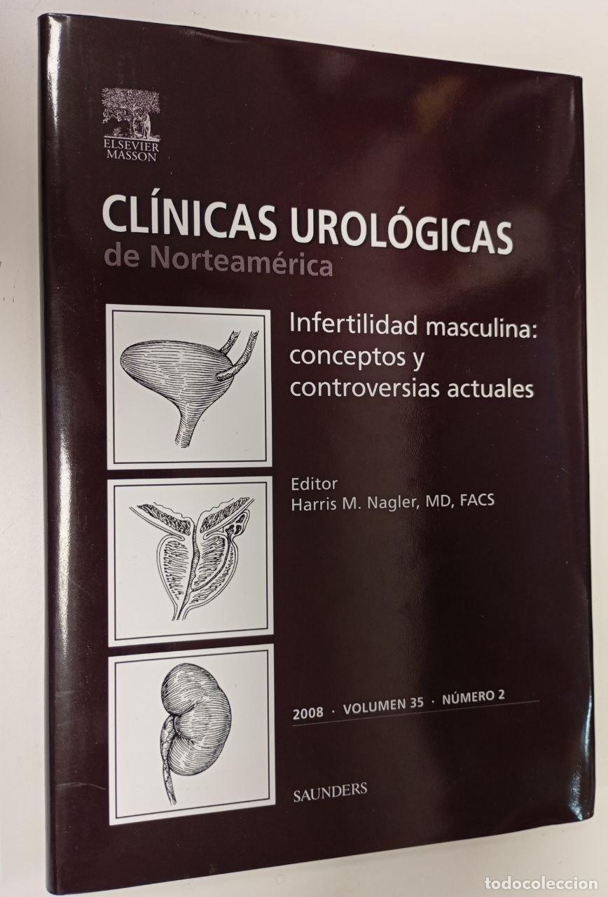 Libros: Cl&iacute;nicas urol&oacute;gicas de Norteam&eacute;rica. Infertilidad masculina : conceptos y controversias actuales - N