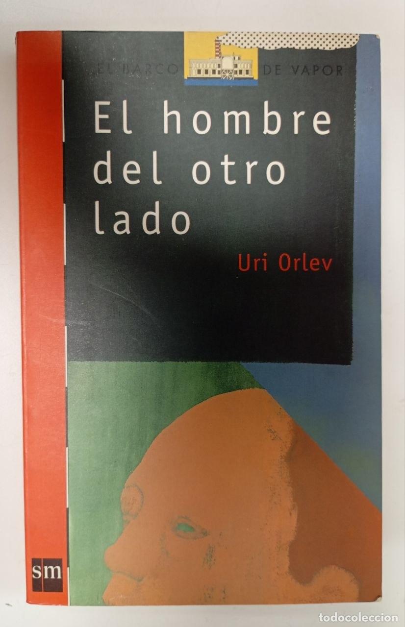 Libros: El hombre del otro lado - Orlev, Uri (1931-) / Sariola, Eul&agrave;lia (1944-) . tr.