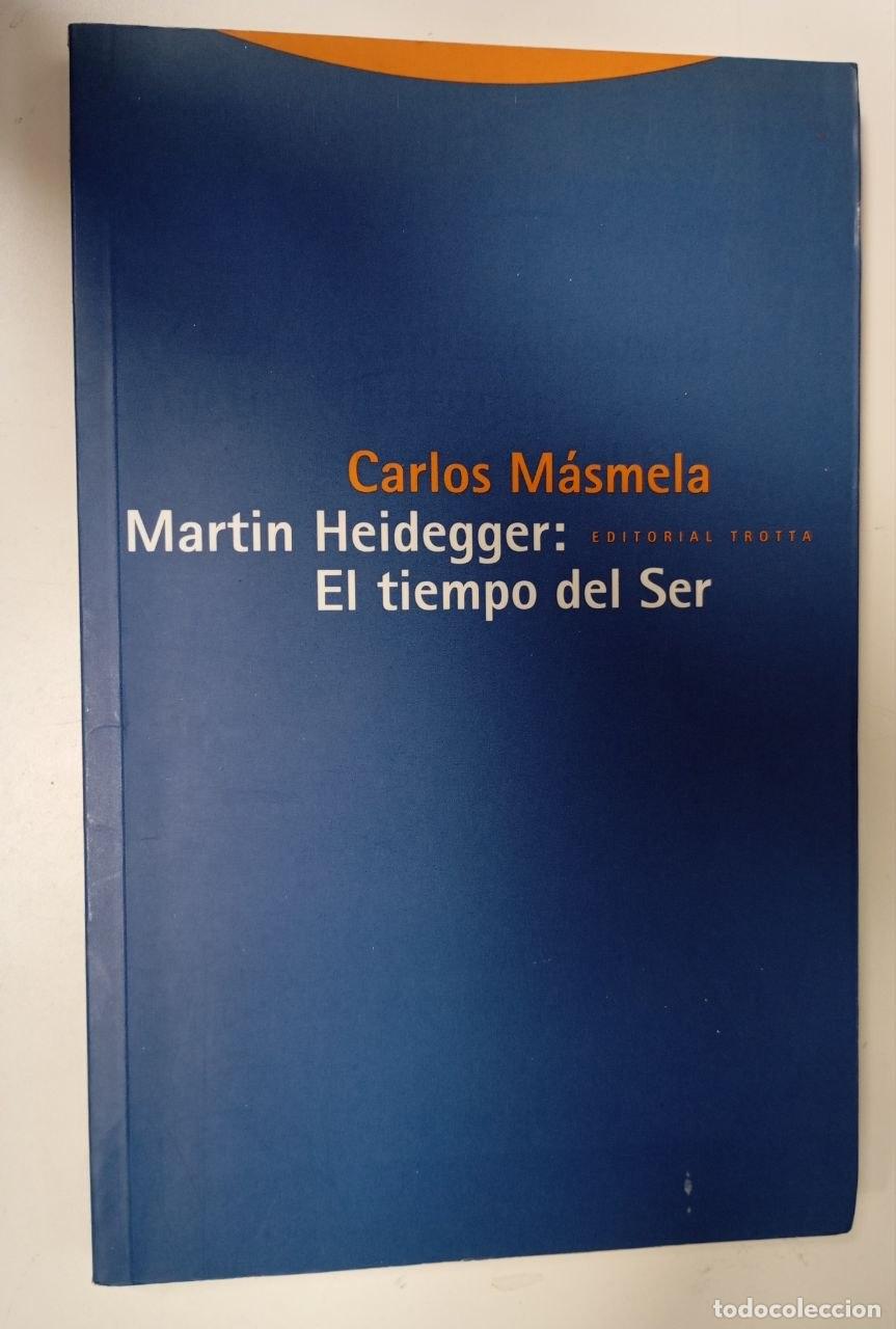 books: Mart&iacute;n Heidegger : el tiempo del ser - M&aacute;smela, Carlos (1947-)
