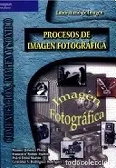Libri di seconda mano: Procesos de imagen fotogr&aacute;fica- 9788497320955