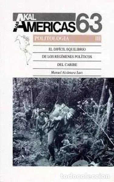 Libros: El dif&iacute;cil equilibrio de los reg&iacute;menes pol&iacute;ticos del Caribe- 9788446000662