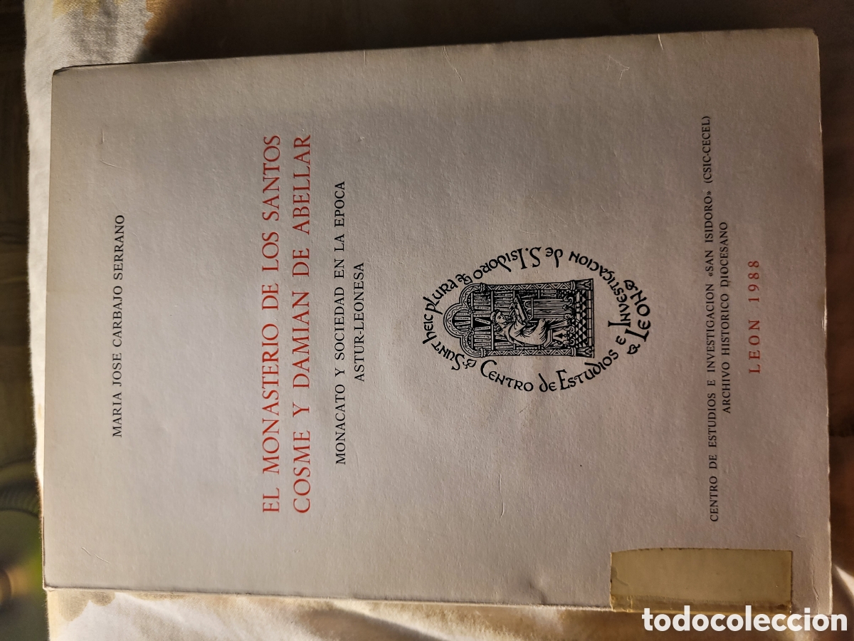 Libros: El monasterio de los santos cosme y Damian de Abellar Mar&iacute;a Jos&eacute; Carbajo Serrano