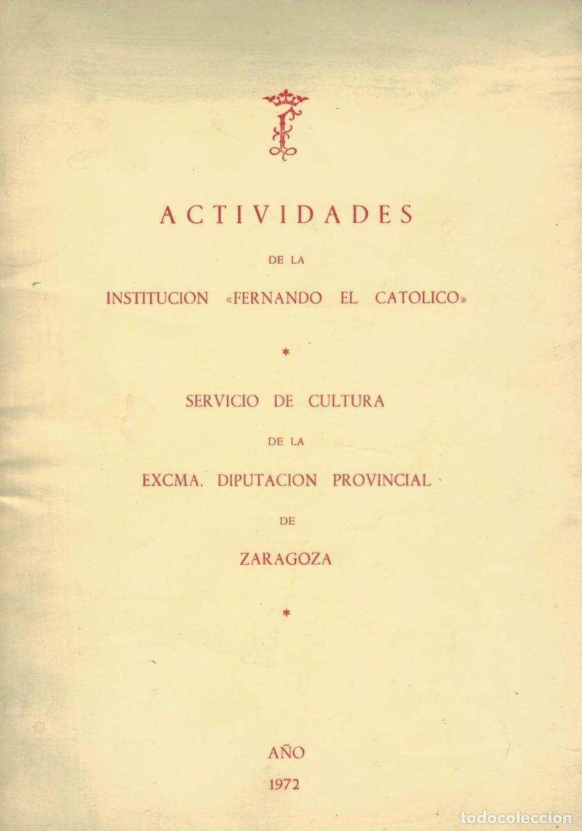 Libros: Actividades de la Instituci&oacute;n &rdquo;Fernando el Cat&oacute;lico&rdquo;. Diputaci&oacute;n Provincial de Zaragoza 1972