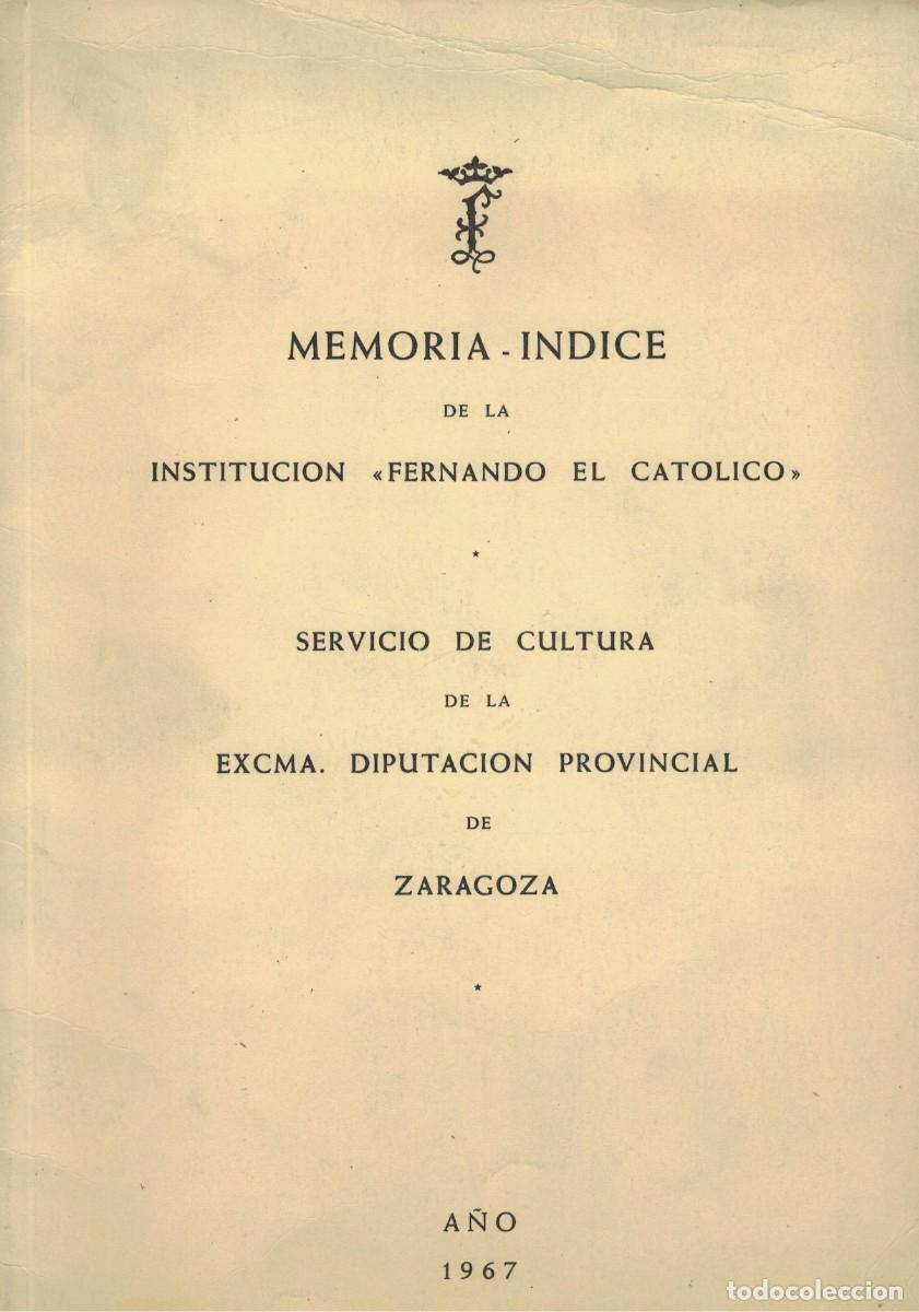 Livres: Memoria-&Iacute;ndice de la Instituci&oacute;n &rdquo;Fernando el Cat&oacute;lico&rdquo;. Diputaci&oacute;n Provincial de Zaragoza 1967