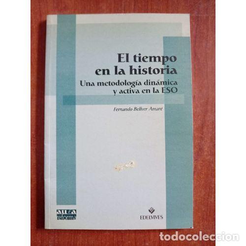books: EL TIEMPO EN LA HISTORIA - BELLVER AMAR&Eacute;, FERNANDO