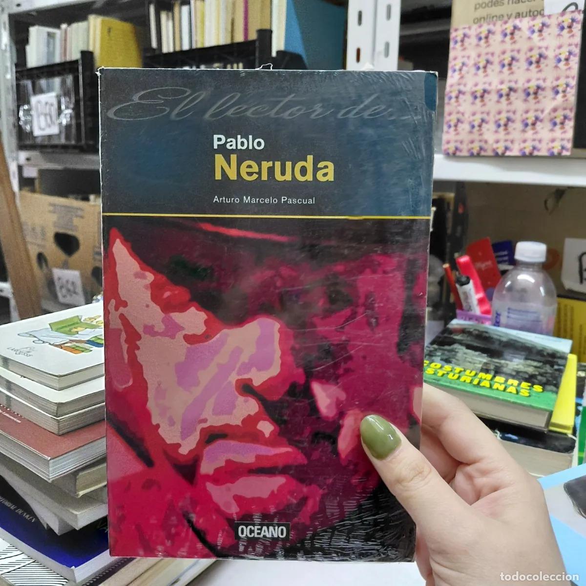 Libros: El lector de... Pablo Neruda - Arturo Marcelo Pascual - Foto 1