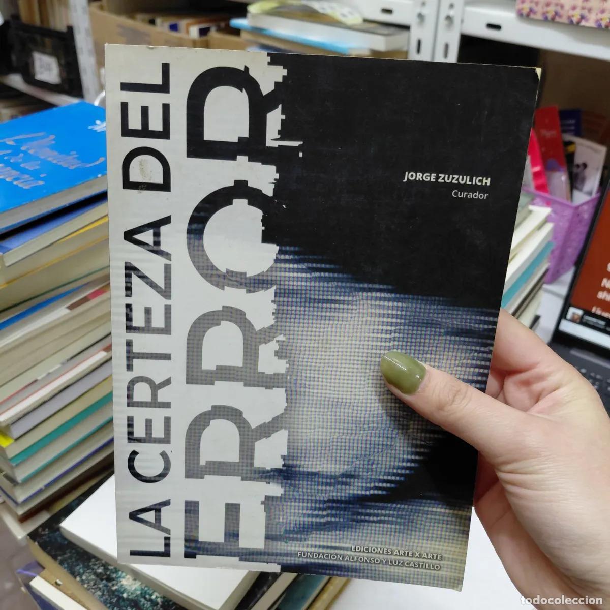 B&uuml;cher: La certeza del error - Zuzulich