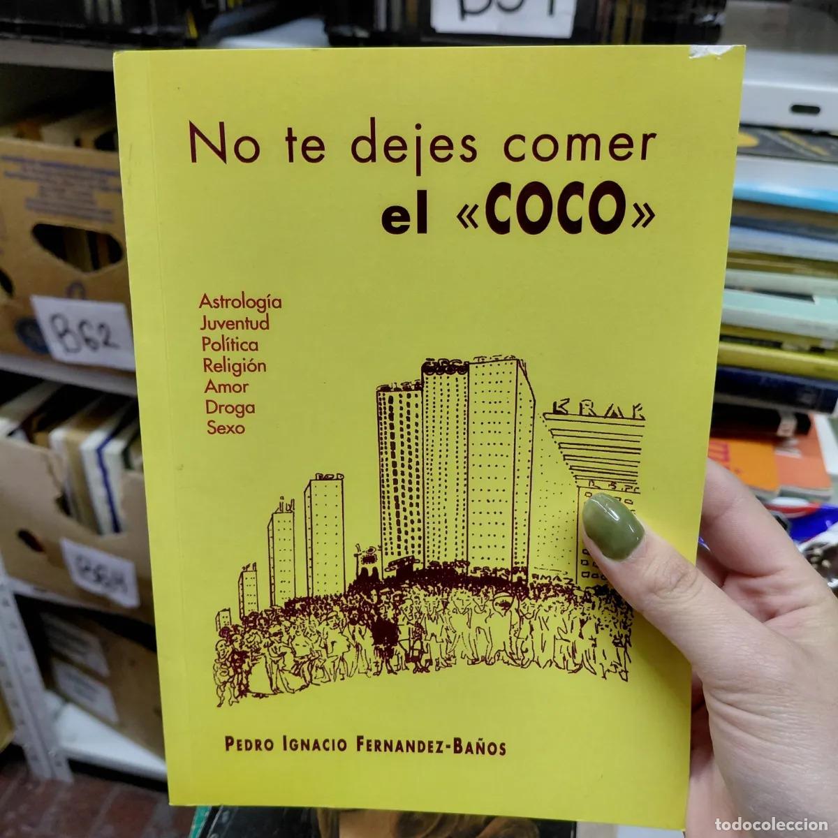 B&uuml;cher: No te dejes comer el coco (det.) - Fernandez-Ba&ntilde;os