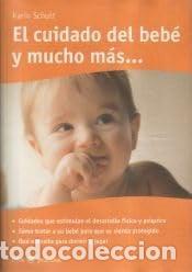 Libros: El cuidado del beb&eacute; y mucho m&aacute;s-- - Schutt; Karin