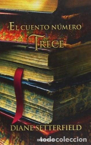 Libros: El cuento n&uacute;mero trece - Setterfield; Diane