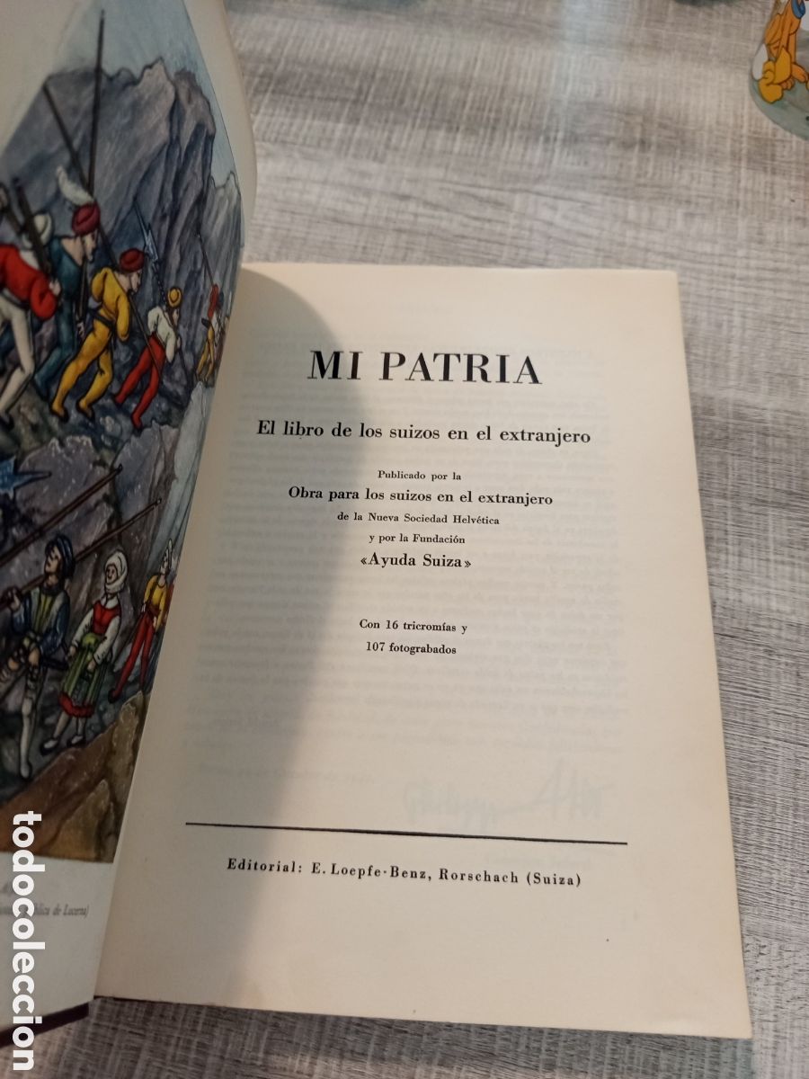 Libros: Mi patria el libro de los suizos en el extranjero editorial E.Loepfe-Benz,Rorschach(Suiza)