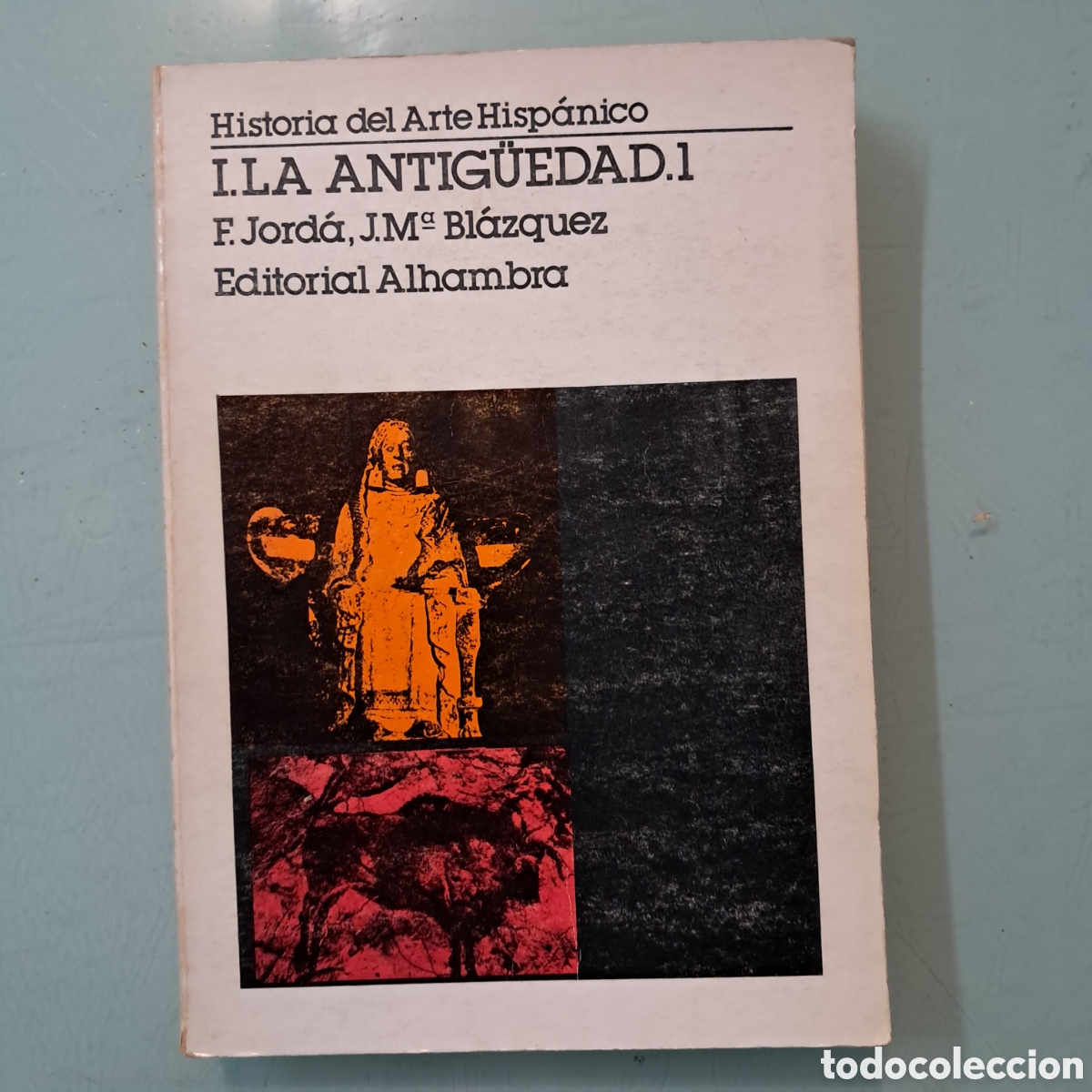Libros: F.Jorda, Historia del arte hisp&aacute;nico, I.La antig&uuml;edad.Alhambra