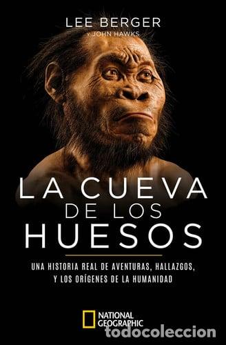 Libros: La cueva de los huesos: una historia real de aventuras, hallazgos y los or&iacute;genes de la humanidad