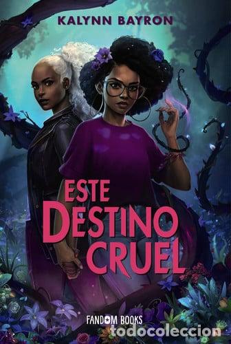 Libros: Este destino cruel - Kalynn Bayron - Foto 1
