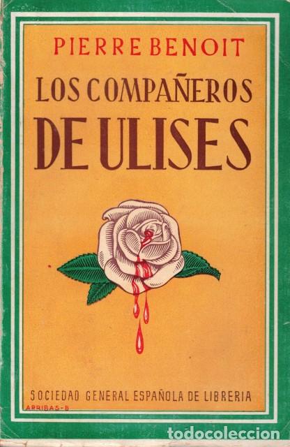 Libros: LOS COMPA&Ntilde;EROS DE ULISES (ROSA DE SANGRE) - BENOIT, PIERRE - Foto 1