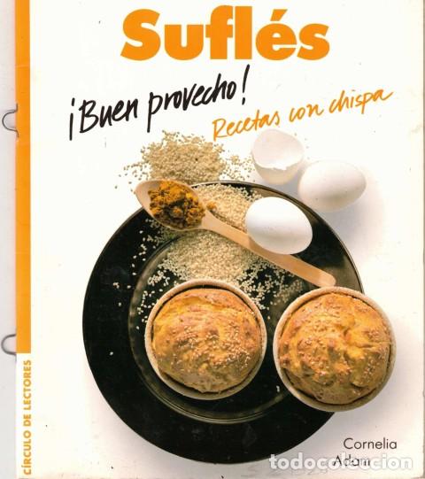 Libros: SUFL&Eacute;S &iexcl; BUEN PROVECHO! RECETAS CON CHISPA - ADAM, CORNELIA - Foto 1