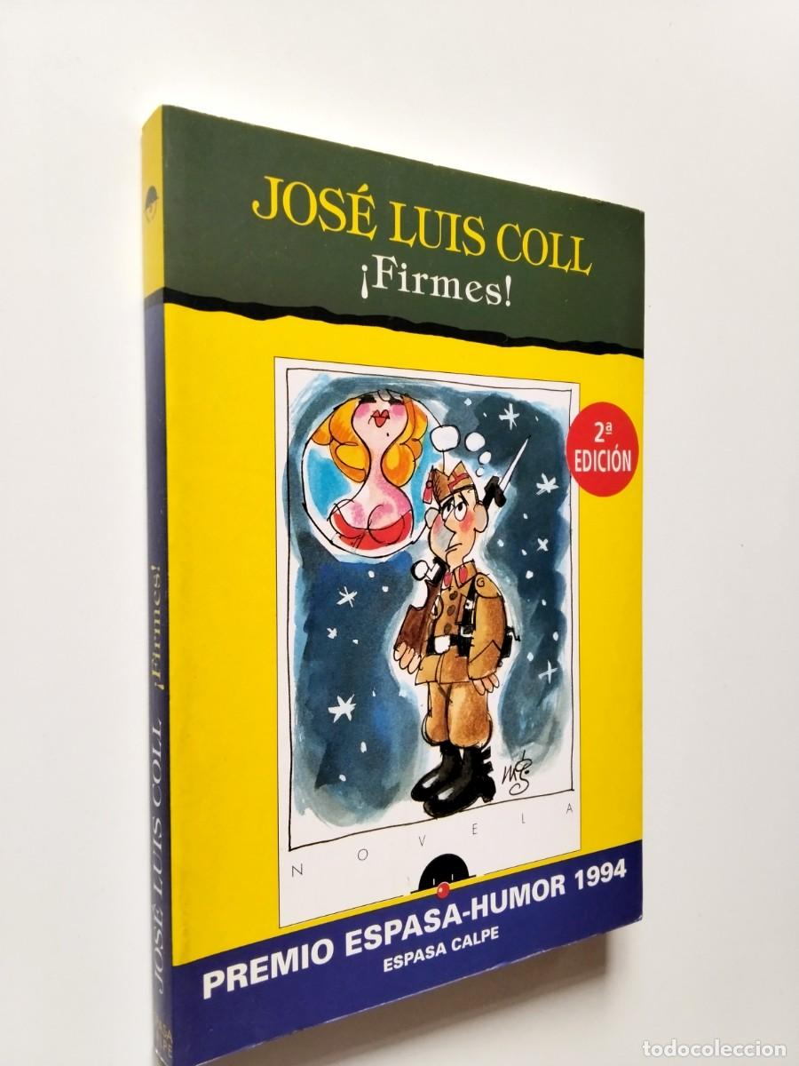 Libros: Jos&eacute; Luis Coll - &iexcl;Firmes!