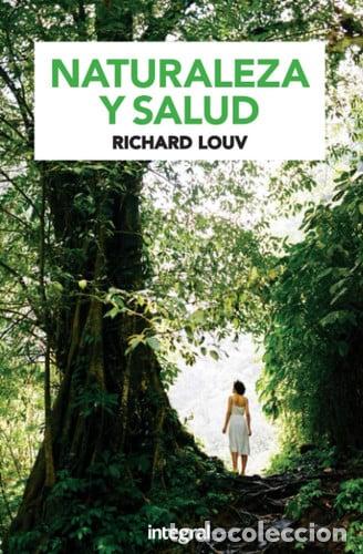 Libros: Naturaleza y salud - Richard Louv