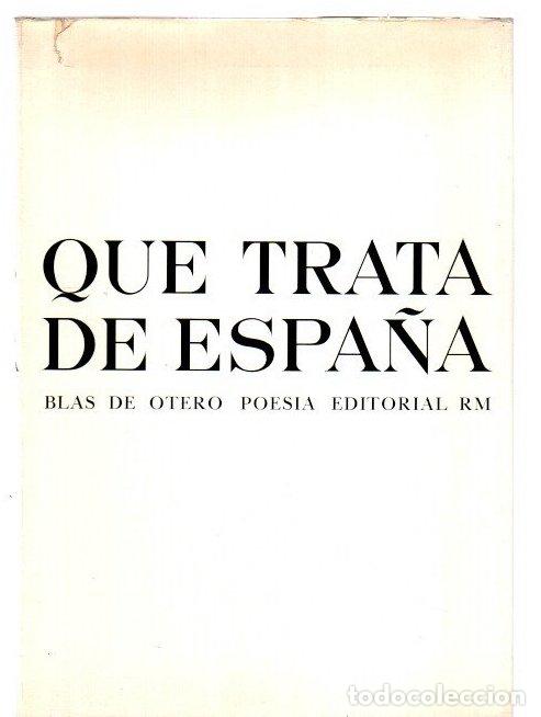 Libros: Que trata de Espa&ntilde;a - Otero, Blas de