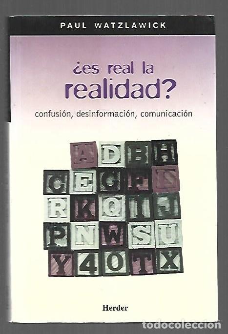 books: &iquest;ES REAL LA REALIDAD? CONFUSION, DESINFORMACION, COMUNICACION - WATZLAWICK, PAUL