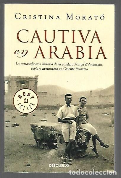 Libros: CAUTIVA EN ARABIA - MORATO, CRISTINA - Foto 1