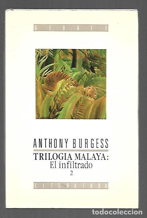 books: INFILTRADO - EL. TRILOGIA MALAYA 2 - BURGESS, ANTHONY