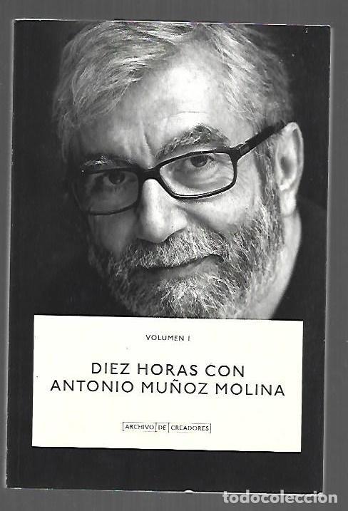B&uuml;cher: DIEZ HORAS CON ANTONIO MU&Ntilde;OZ MOLINA - RUIZ MANTILLA, JESUS Y ANTONIO MU&Ntilde;OZ MOLINA