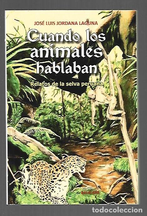 books: CUANDO LOS ANIMALES HABLABAN. RELATOS DE LA SELVA PERUANA - JORDANA LAGUNA, JOSE LUIS