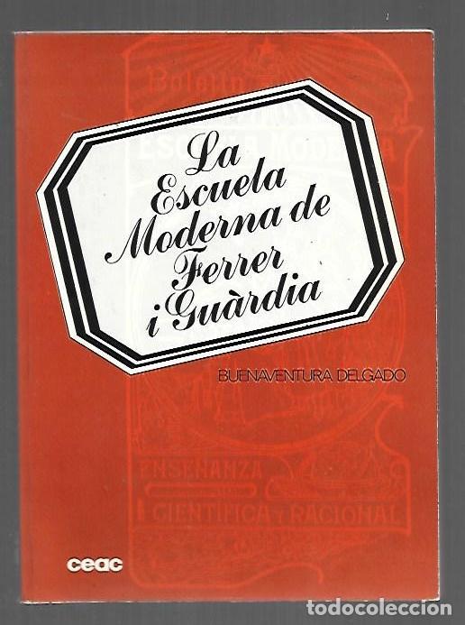 books: ESCUELA MODERNA DE FERRER I GUARDIA - LA - DELGADO, BUENAVENTURA