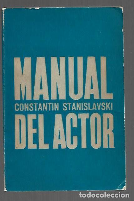 Libri di seconda mano: MANUAL DEL ACTOR - STANISLAVSKI, CONSTANTIN