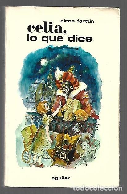 Libros: CELIA, LO QUE DICE - FORTUN, ELENA - Foto 1