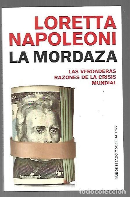 books: MORDAZA - LA. LAS VERDADERAS RAZONES DE LA CRISIS MUNDIAL - NAPOLEONI, LORETTA