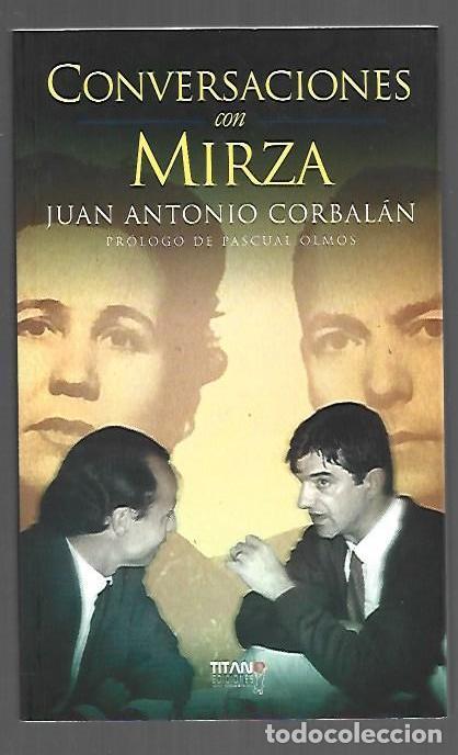 Livres: CONVERSACIONES CON MIRZA - CORBALAN, JUAN ANTONIO