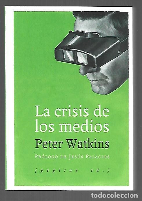 Libros: CRISIS DE LOS MEDIOS - LA - WATKINS, PETER - Foto 1