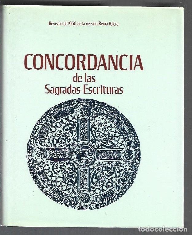 Libros: CONCORDANCIA DE LAS SAGRADAS ESCRITURAS. REVISION DE 1960 DE LA VERSION REINA-VALERA - C. P. DENYER